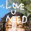 Hannah Honey - Love U Need U - Single